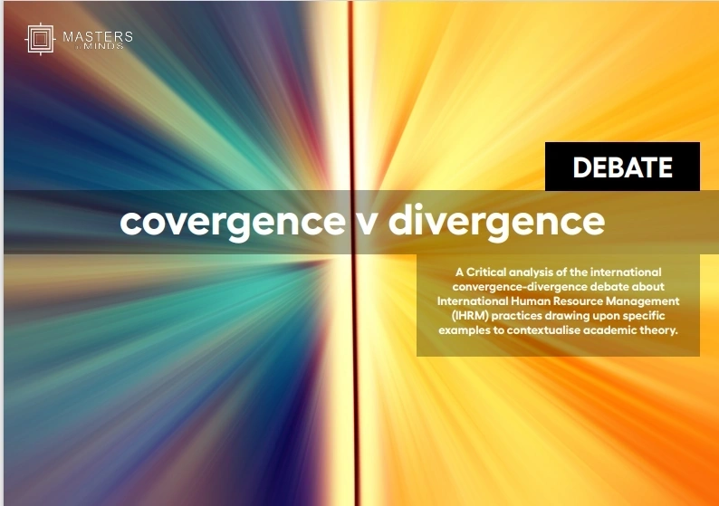 Convergence vs Divergence - The Debate 